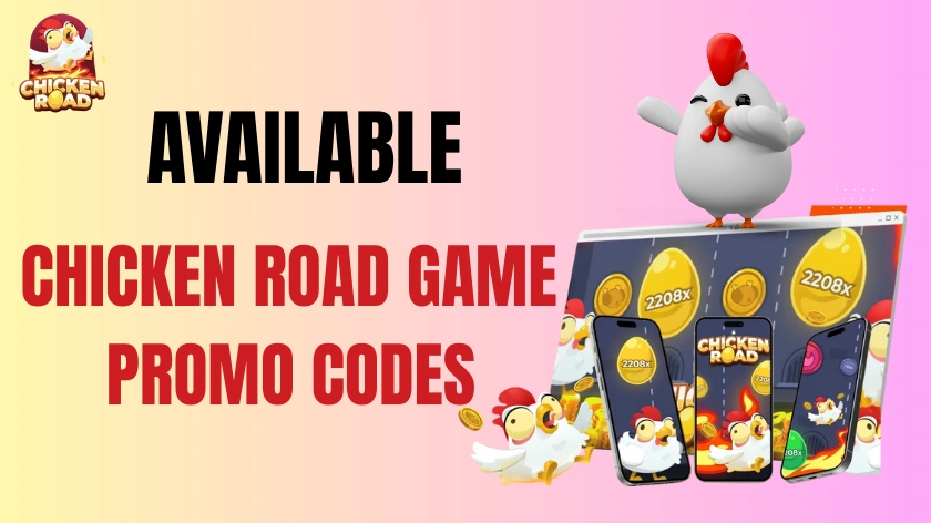 Available Chicken Road Game Promo Codes